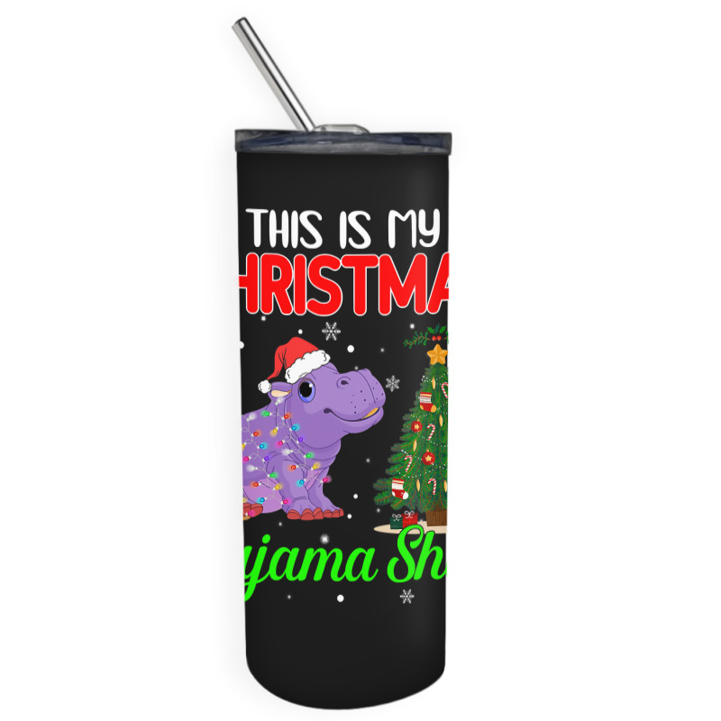 Hippopotamus Funny This Is My Christmas Pajama Hippopotamus Xmas Light Skinny Tumbler | Artistshot