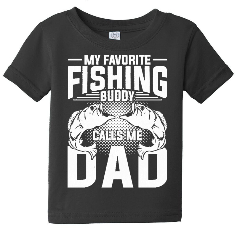 Fishing  Shirt Fathers Day Dad Angle Fish Funny Fisherman Fishing   71 Baby Tee by redwingcoot | Artistshot