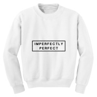 Imperfectly Perfect Youth Sweatshirt | Artistshot