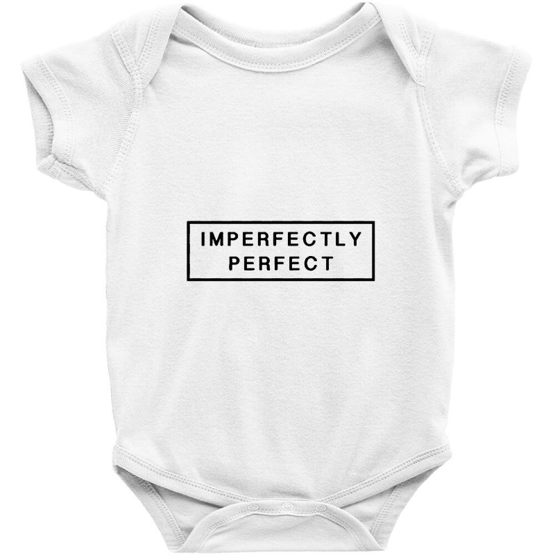 Imperfectly Perfect Baby Bodysuit | Artistshot