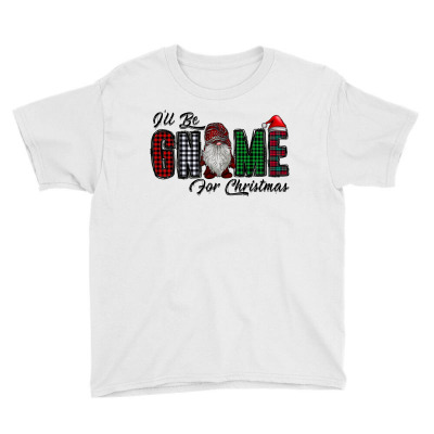 I'lle Be Gnome For Christmas Youth Tee Designed By Badaudesign