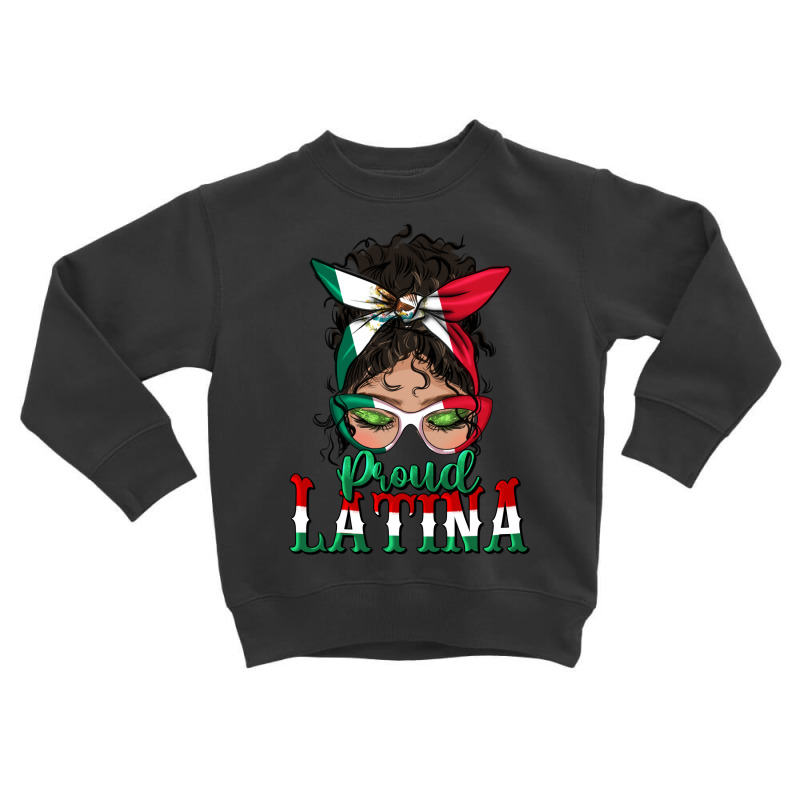 Proud Latina Messy Bun Mama Toddler Sweatshirt by BundleAndBundleShop | Artistshot