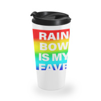 Rainbow Is My Fave Color Graphic Bold Type Tshirt Travel Mug | Artistshot