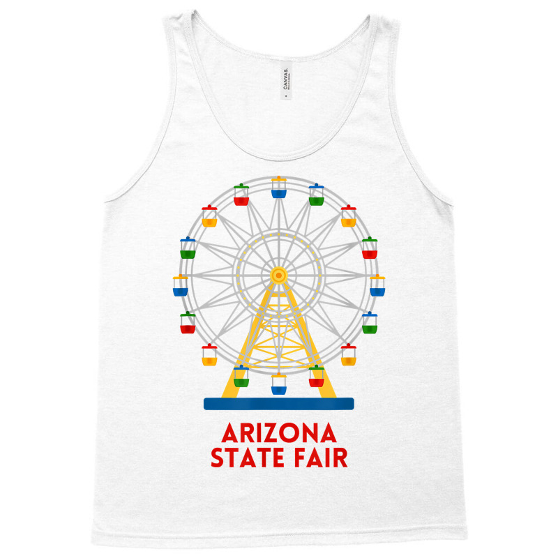 Arizona State Fair Ferris Wheel County Fair T Shirt Tank Top | Artistshot