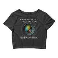 Photography T  Shirt Photography Photographer Camera Lens T  Shirt Crop Top | Artistshot