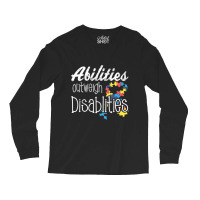 Abilities Outweights Disabilities Autism Awareness Long Sleeve Shirts | Artistshot