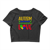 Autism Awareness Accepts Understanding Love Be Kind To Them Crop Top | Artistshot