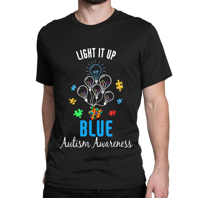 Autism Awareness Light It Up Blue Autism Awareness Classic T-shirt by LeiThompson | Artistshot