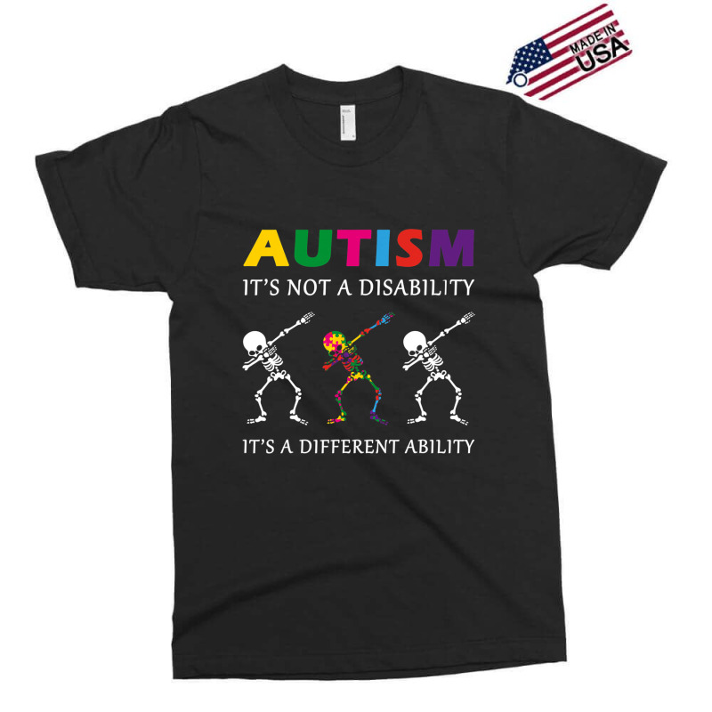 Autism Its Not A Disability Funny Skeleton Exclusive T-shirt by JaralJiron | Artistshot