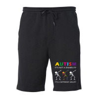 Autism Its Not A Disability Funny Skeleton Fleece Short | Artistshot