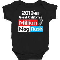 California Magazine Ban Lifted Mag Rush 2019 Large Capacity Baby Bodysuit | Artistshot