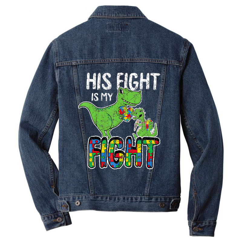 His Fight Is My Fight Autism Awareness Trex Men Denim Jacket | Artistshot