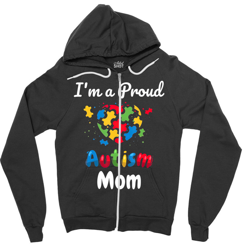 Im A Proud Autism Mom Heart Zipper Hoodie | Artistshot