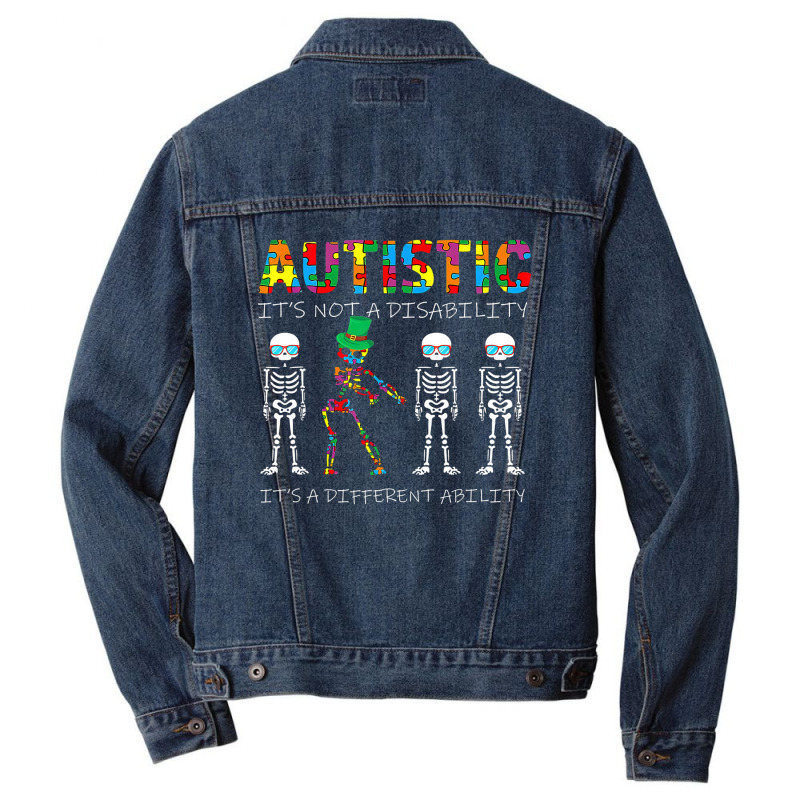 Skeleton Autism Its Not A Disability Autism Awareness Men Denim Jacket by LeiThompson | Artistshot