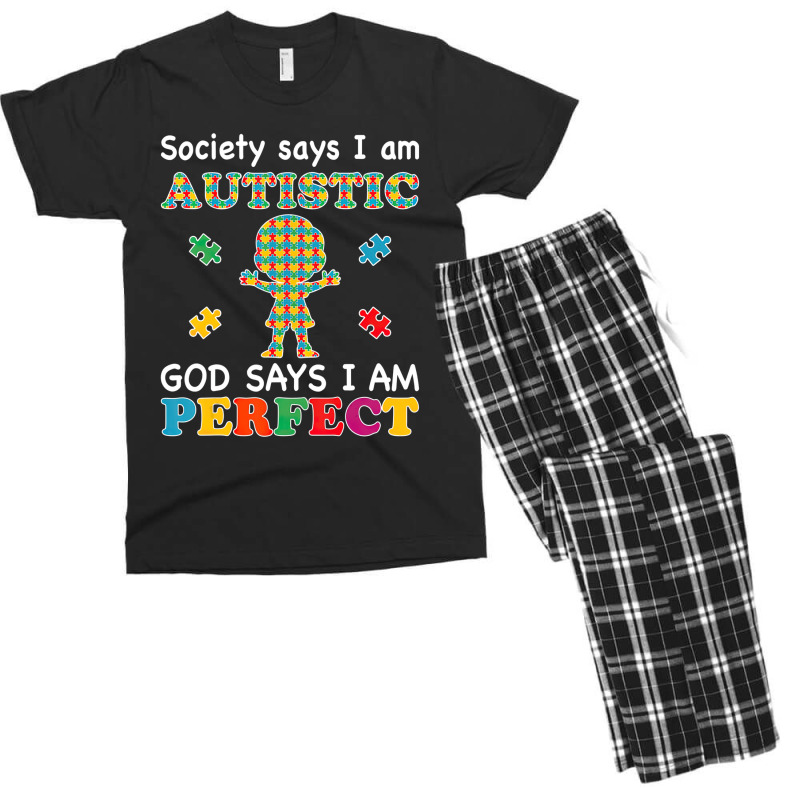 Society Says I Am Autistic God Says I Am Perfect Autism (2) Men's T-shirt Pajama Set by LeiThompson | Artistshot