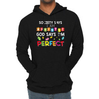 Society Says I Am Autistic God Says Im Perfect Autism Lightweight Hoodie | Artistshot