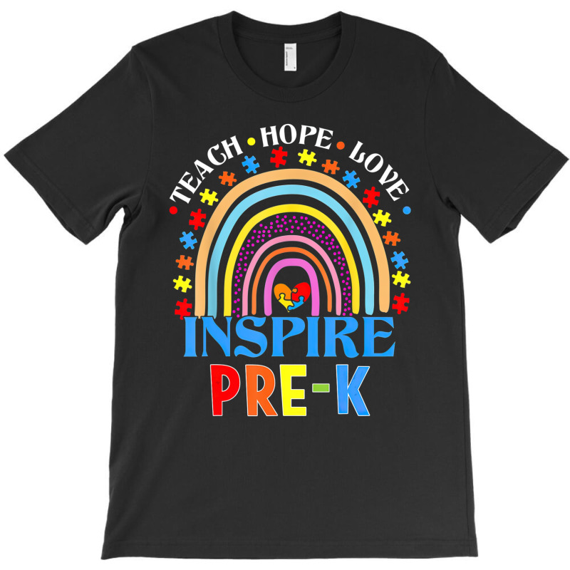 Teach Hope Love Inspire Pre T-Shirt by LeiThompson | Artistshot