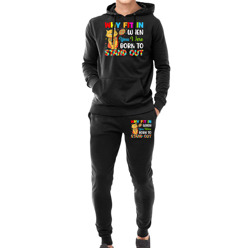 Why Fit In When You Were Born To Stand Out Autism Awareness (2) Hoodie & Jogger set by LeiThompson | Artistshot