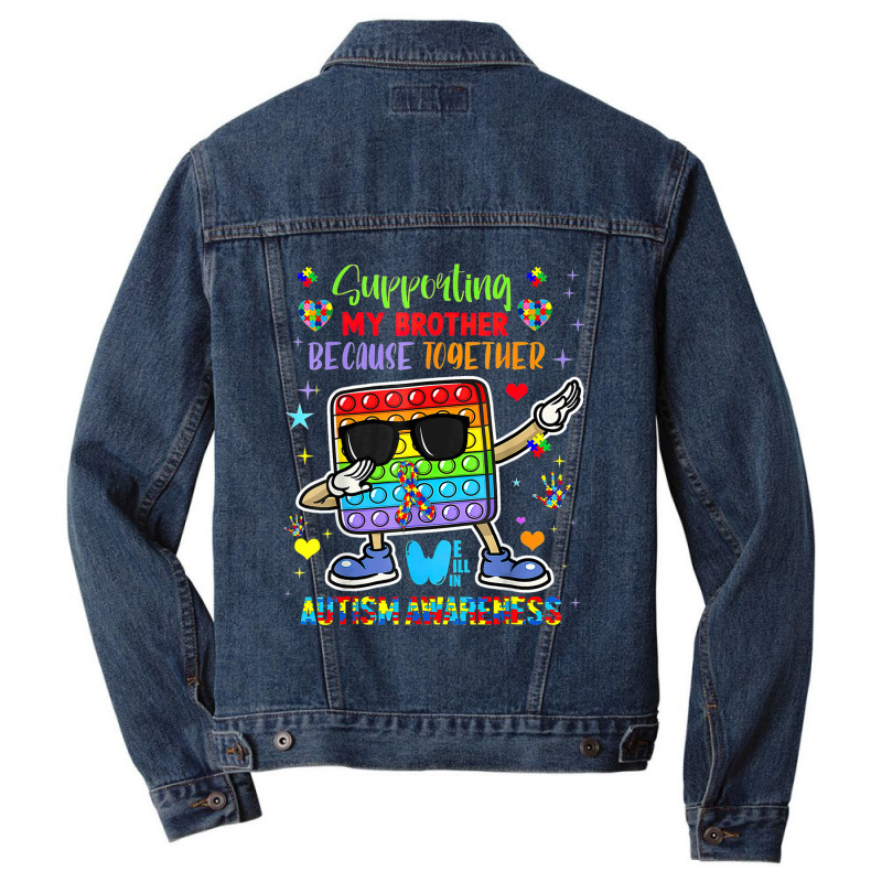 Supporting My Brother Puzzle Autism Awareness Month Pop It Men Denim Jacket | Artistshot