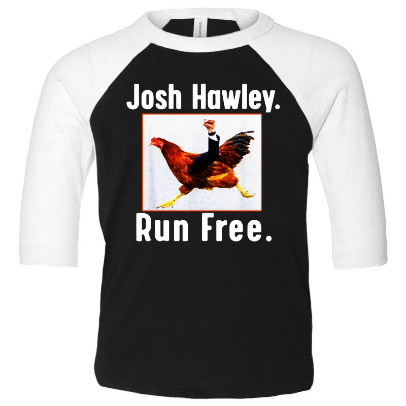 Josh Hawley Run Free Funny Running Toddler 3/4 Sleeve Tee by Mozza | Artistshot