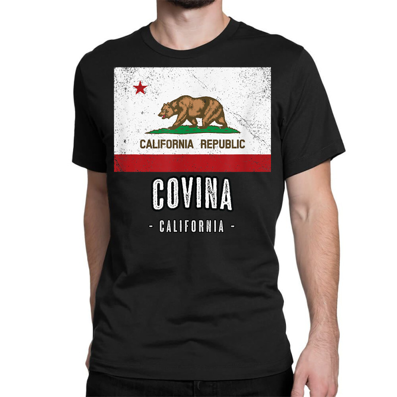 Covina   California  Cali City Souvenir   Ca Flag Top T Shirt Classic T-shirt | Artistshot