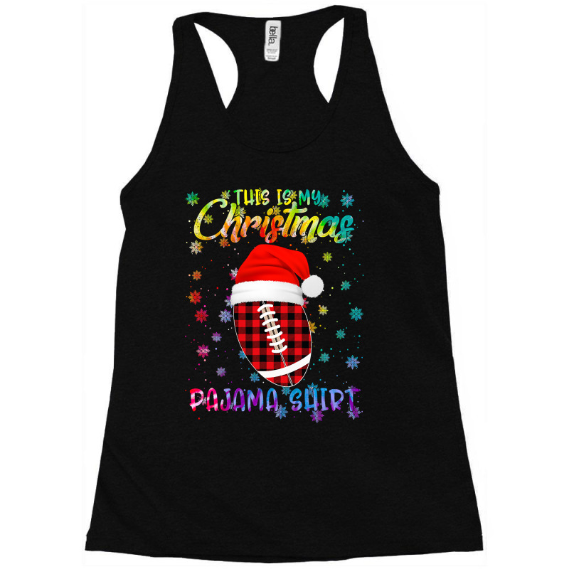 Football This Is My Christmas Pajama Football Xmas Boys Men 384 Racerback Tank by golferu | Artistshot