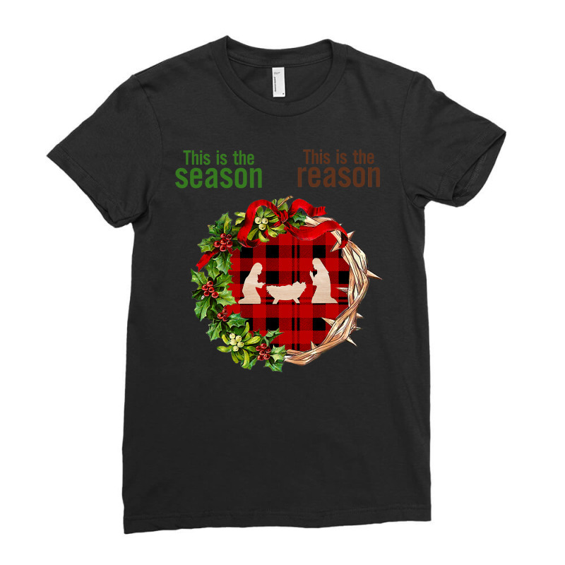 Christian Christmas Nativity Jesus Is The Reason The Season Christian  Ladies Fitted T-Shirt by golferu | Artistshot