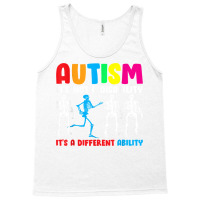 Autism Is Not A Disability It's A Different Ability Tank Top | Artistshot