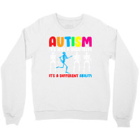 Autism Is Not A Disability It's A Different Ability Crewneck Sweatshirt | Artistshot