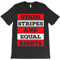 Stars Stripes Equal Rights Bold 4th Of July Women's Rights T-shirt | Artistshot