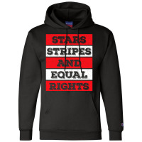 Stars Stripes Equal Rights Bold 4th Of July Women's Rights Champion Hoodie | Artistshot