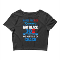 Roses Are Red Kamalas Not Black Joe Biden Crop Top | Artistshot