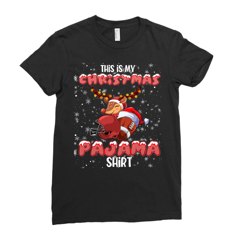 Football This Is My Christmas Pajama Football Christmas Light 12 Footb Ladies Fitted T-Shirt by golferu | Artistshot