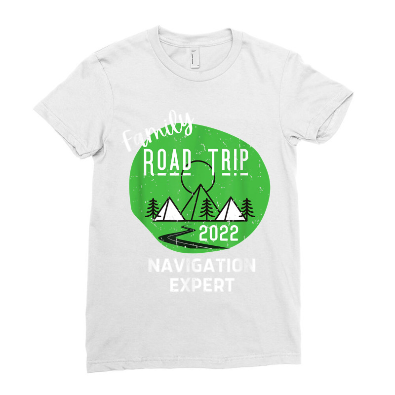 Fun Matching Family Road Trip 2022 Navigation Expert T Shirt Ladies Fitted T-Shirt by NatalieRoseHeinz | Artistshot