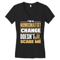 Coin T  Shirt Coin Collecting Numismatist Numismatics Change Pun T  Sh Women's V-neck T-shirt | Artistshot