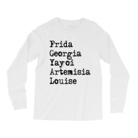 Frida Georgia Yayoi Artemisia Louise For Light Long Sleeve Shirts | Artistshot