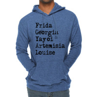 Frida Georgia Yayoi Artemisia Louise For Light Lightweight Hoodie | Artistshot