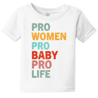 Womens Funny Pro Life Sarcastic Quote Feminist Cool Humor Pro Life T S Baby Tee | Artistshot