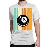 Billiard Ball Billiard Table Player 8 Ball Billiard T Shirt Classic T-shirt | Artistshot