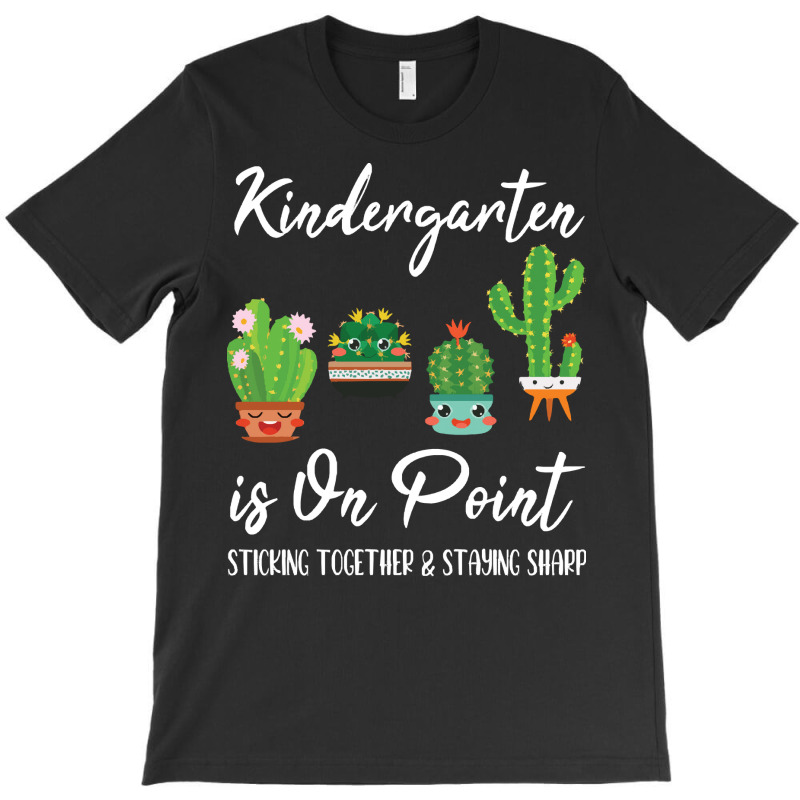 Kindergarten Is On Point Sticking Toget T  Shirt Kindergarten Is On Po T-shirt | Artistshot