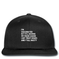 I'm Vaccinated But Still Want You To Stay Away From Me Printed Hat | Artistshot