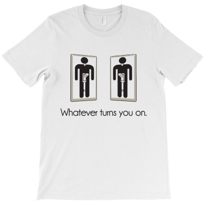 Whatever Turns You On Gay Male Light Switch T-shirt Designed By Intan Santana