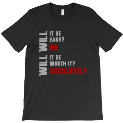 Will It Be Easy T-shirt Designed By Intan Santana