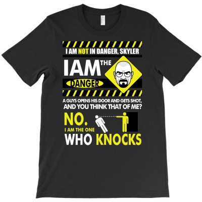 I Am The Danger T-shirt Designed By Sani Santika