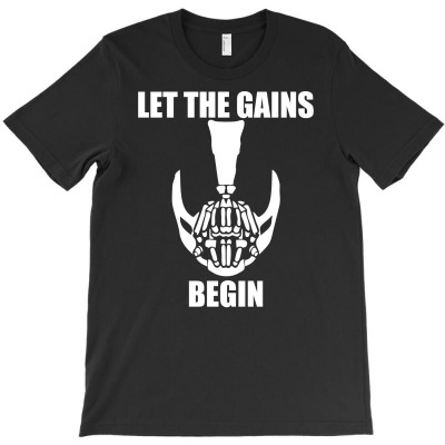 Let The Gains Begin T-shirt Designed By Sani Santika