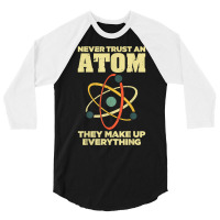 Funny Atom Art Men Women Stem Molecule Chemistry Teacher T Shirt 3/4 Sleeve Shirt | Artistshot