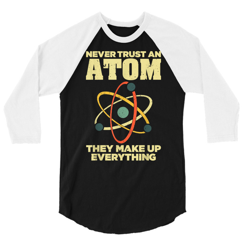 Funny Atom Art Men Women Stem Molecule Chemistry Teacher T Shirt 3/4 Sleeve Shirt | Artistshot