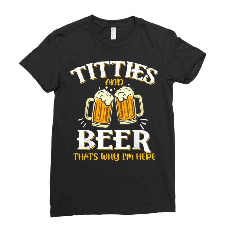 Funny Titties And Beer Drinking Oktoberfest Gift T Shirt Ladies Fitted T-Shirt by strnadoymoskwaoj | Artistshot