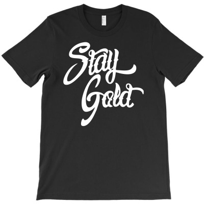 Stay Gold T-shirt Designed By Sani Santika