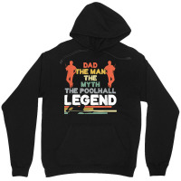 Dad Pool Hall Legend Billiard Player Father Snooker Pool Fan T Shirt Unisex Hoodie | Artistshot